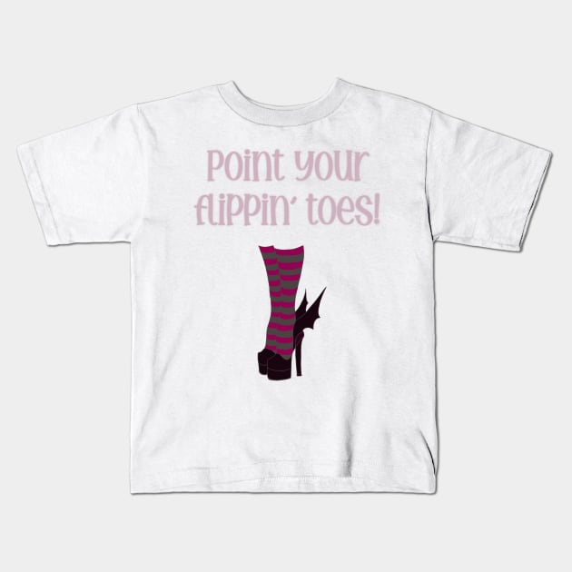 Point your flippin toes (witch) Kids T-Shirt by NeonDreams-JPEG